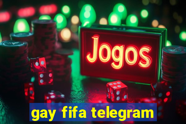 gay fifa telegram